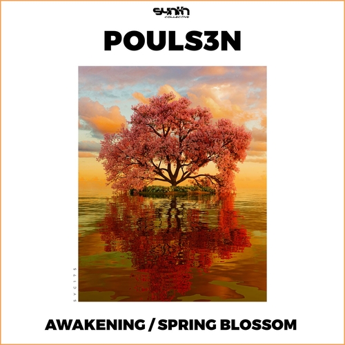 Pouls3n - Awakening - Spring Blossom [SYC175]